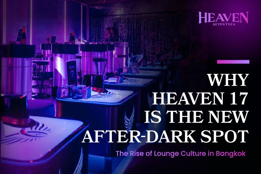 Why Lounge Culture Is Taking Over Sukhumvit